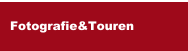 Fotografie&Touren